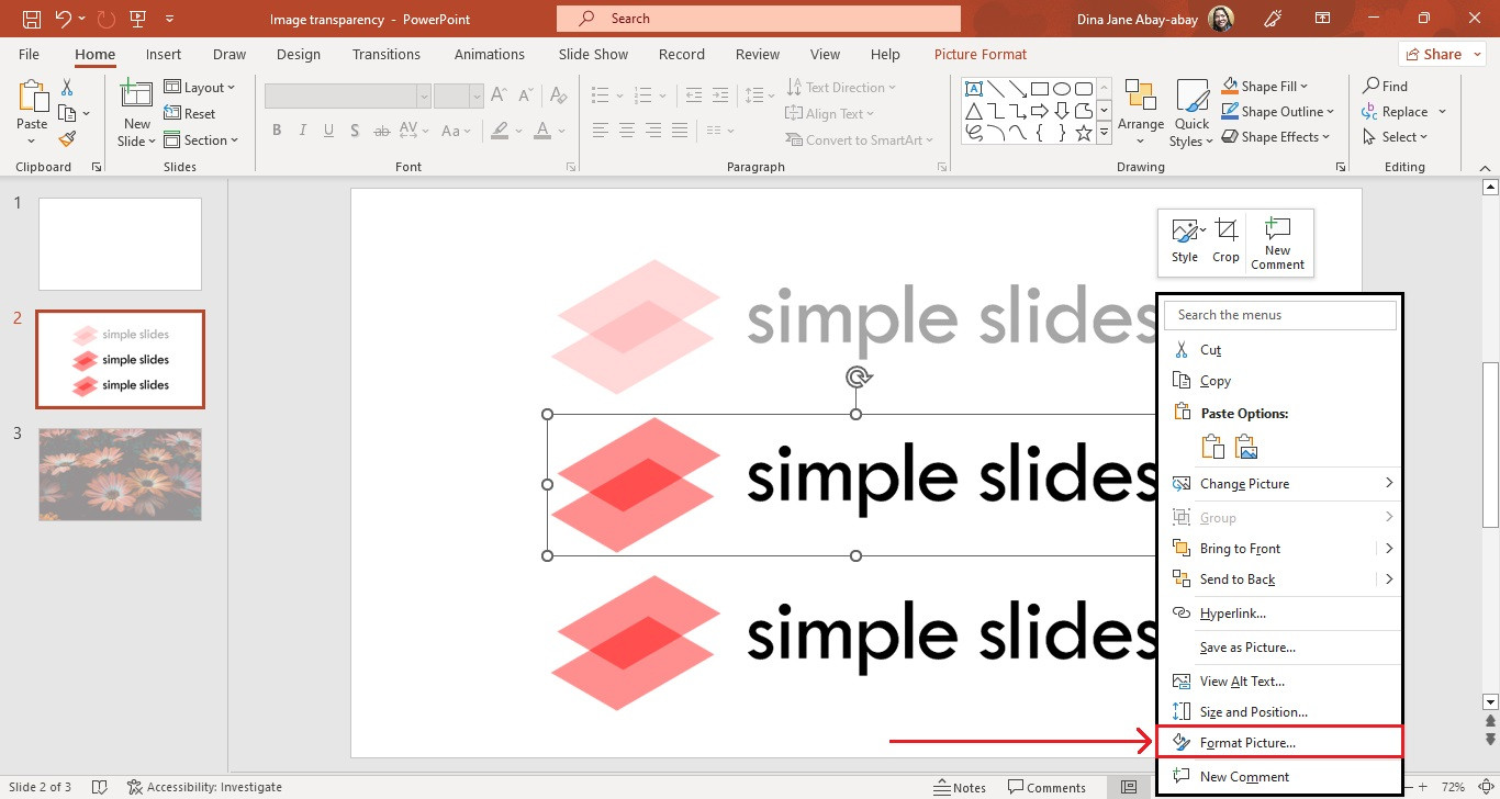 Right-clicking on a picture and selecting Format Picture.