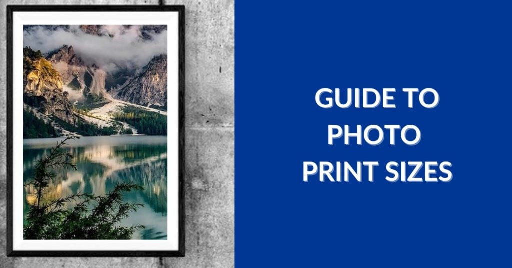 Guide to Photo Print Sizes