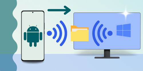 Transfer Files from Android to PC via WiFi