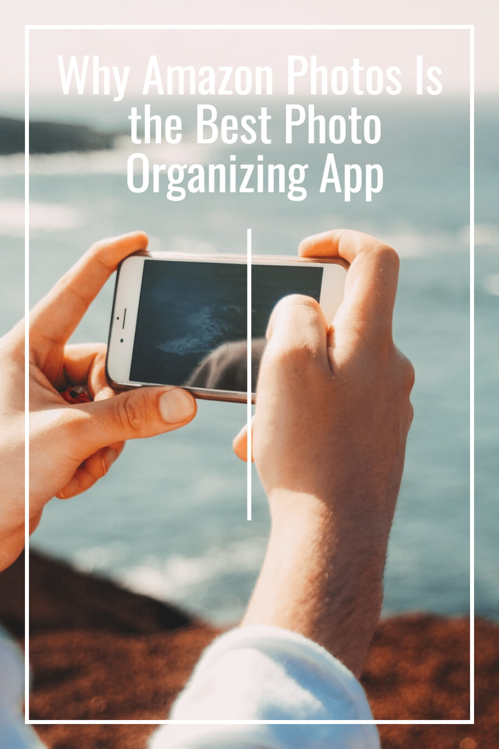 Why Amazon Photos Is the Best Photo Organizing App | iPhone photography on the coast