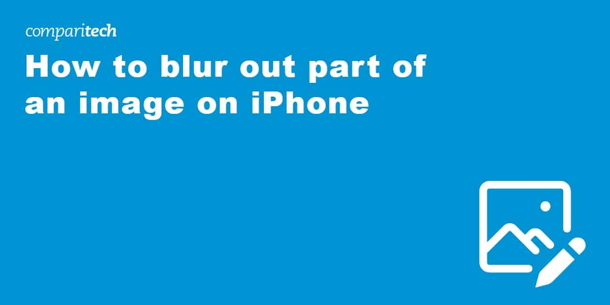 iPhone displaying how to blur out parts of an image