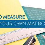 Tools and Materials for Cutting Mat Board
