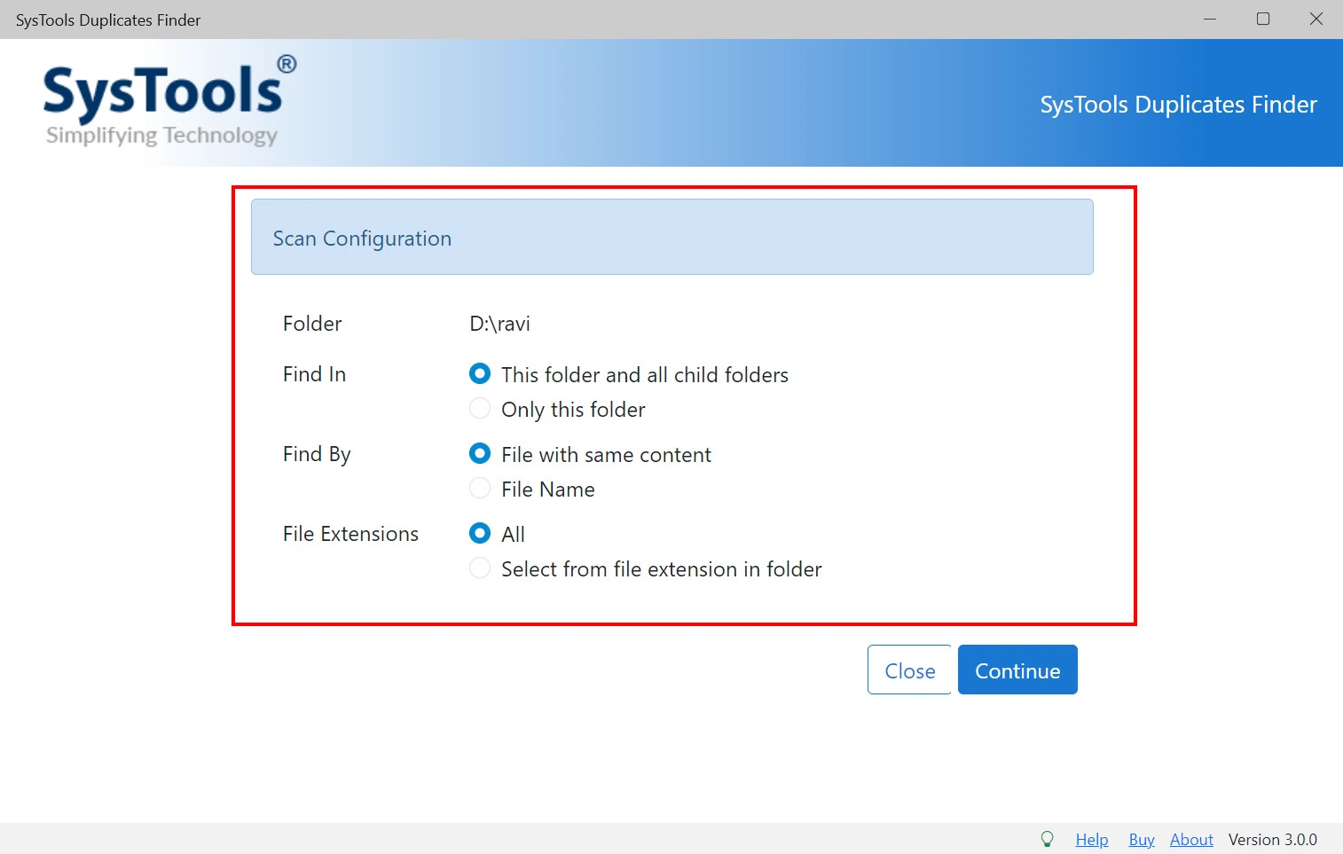 Configure scan options in SysTools Duplicate Finder.