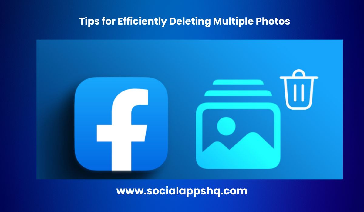 Strategies for Efficiently Deleting Multiple Photos on Facebook